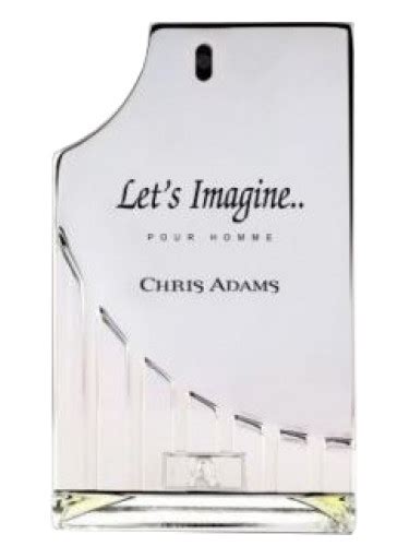 Let's Imagine Chris Adams cologne .